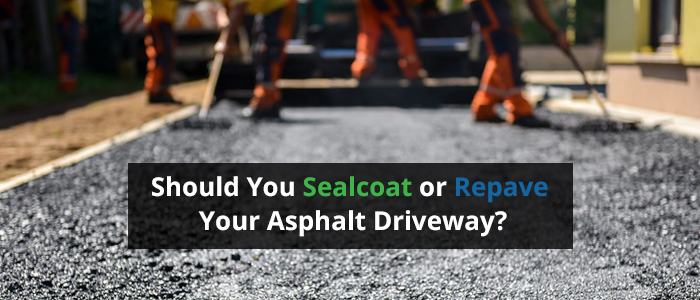 Sealcoat or Repave Your Asphalt Driveway